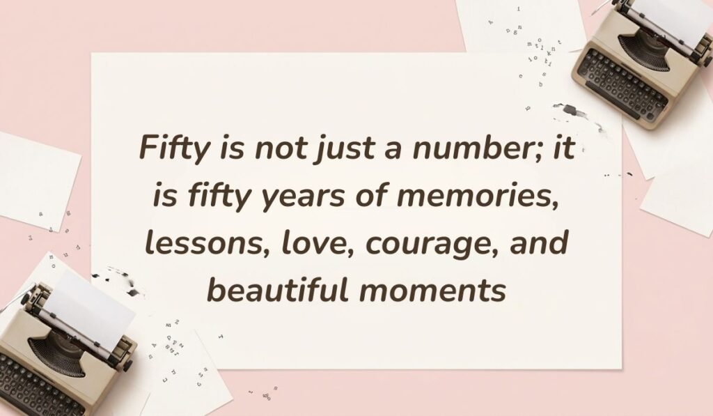 Vintage pink typewriter setup featuring 50th birthday quotes for women stating, "Fifty is not just a number; it is fifty years of memories, lessons, love, courage, and beautiful moments"
