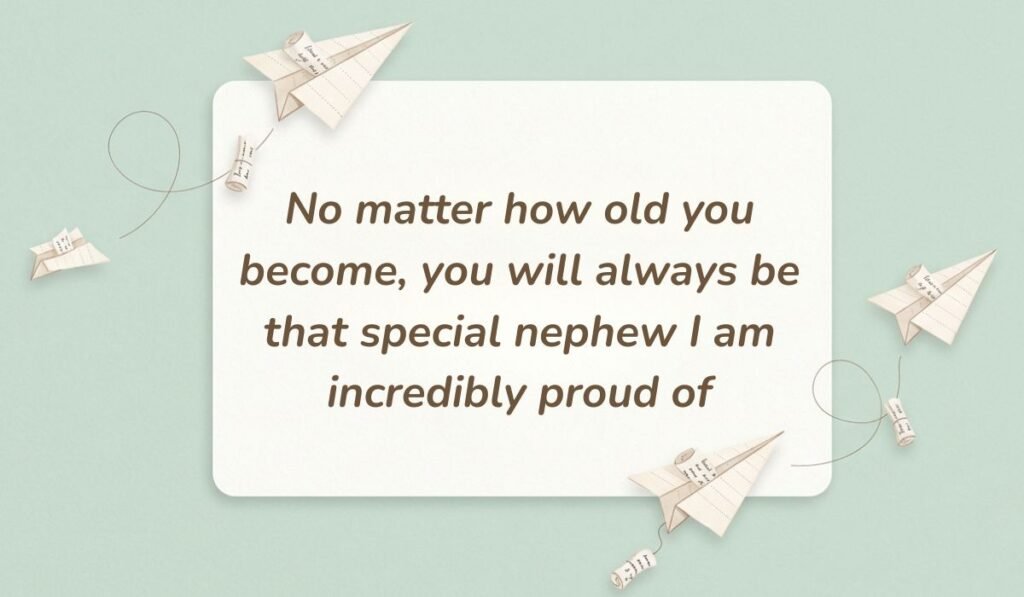 Soft green background with paper airplanes featuring birthday messages for nephew from aunt reading "No matter how old you become, you will always be that special nephew I am incredibly proud of"