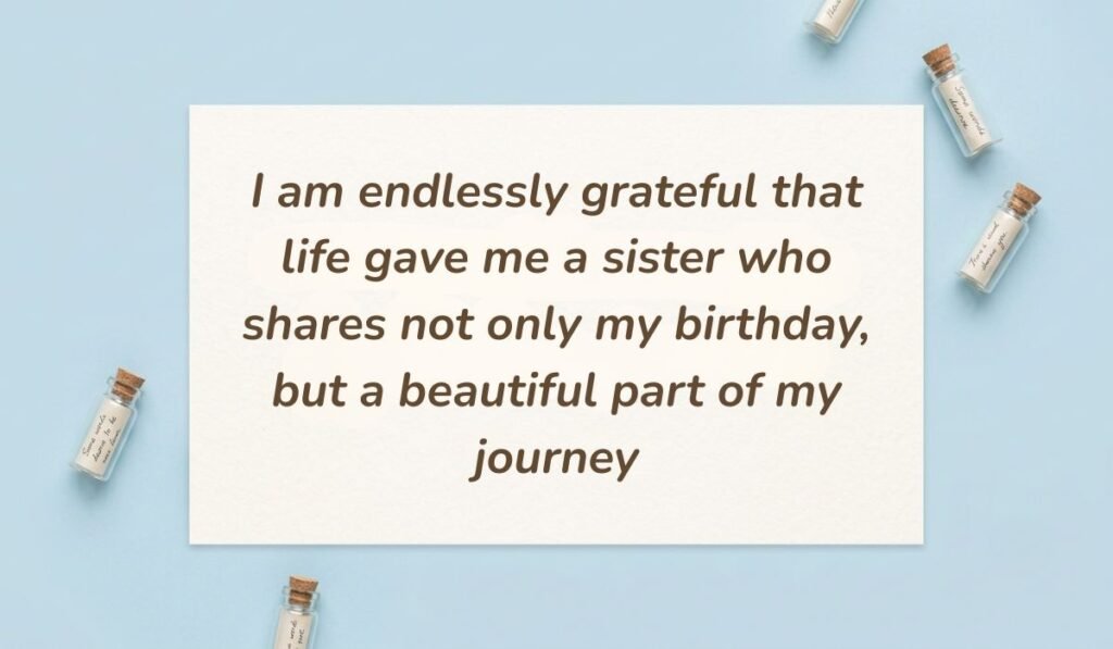 Light blue flat lay with mini corked message bottles featuring birthday messages for twin sister stating "I am endlessly grateful that life gave me a sister who shares not only my birthday, but a beautiful part of my journey"