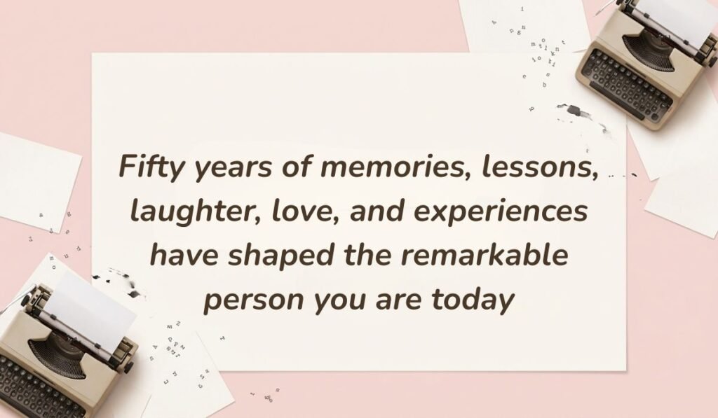Soft pink desktop layout with vintage typewriters featuring birthday wishes for 50th birthday reading, "Fifty years of memories, lessons, laughter, love, and experiences have shaped the remarkable person you are today"
