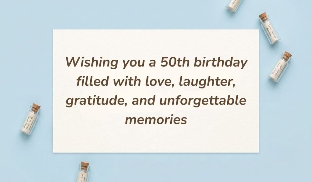 Light blue flat lay with mini glass message bottles showing birthday wishes for 50th birthday reading, "Wishing you a 50th birthday filled with love, laughter, gratitude, and unforgettable memories"