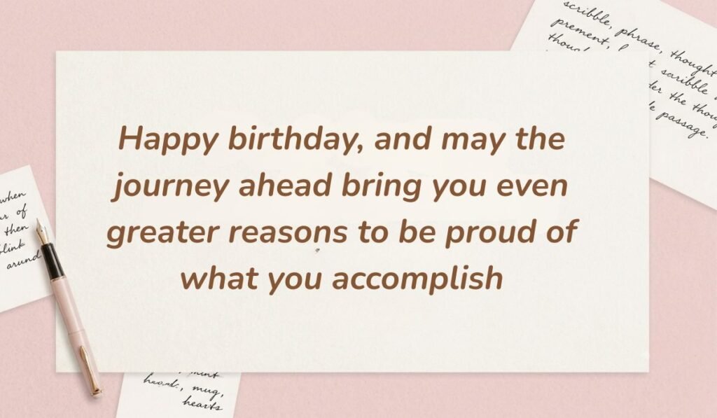 Elegant soft pink stationery setup featuring a classic fountain pen showing birthday wishes for boss stating "Happy birthday, and may the journey ahead bring you even greater reasons to be proud of what you accomplish"