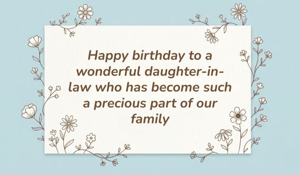 Light blue card framed with delicate floral line art displaying birthday wishes for daughter in law reading "Happy birthday to a wonderful daughter-in-law who has become such a precious part of our family"