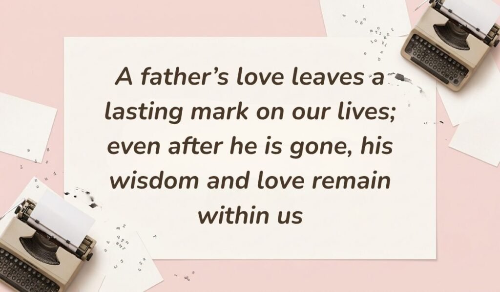 Soft pink desktop layout with vintage typewriters featuring condolence messages for loss of father reading, "A father’s love leaves a lasting mark on our lives; even after he is gone, his wisdom and love remain within us"