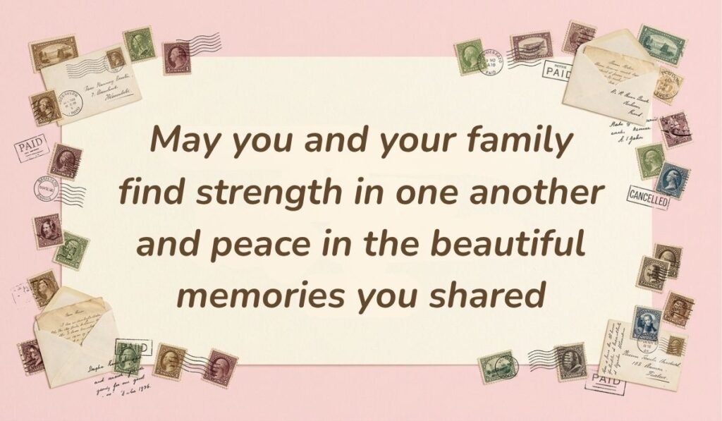 Soft pink card layout framed with vintage postage stamps displaying condolence messages for loss of father reading, "May you and your family find strength in one another and peace in the beautiful memories you shared"