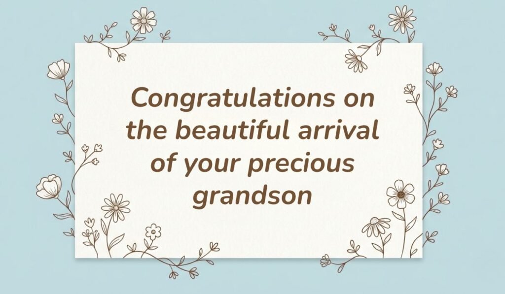 Light blue card framed with delicate floral line art presenting congratulations on birth of grandson reading "Congratulations on the beautiful arrival of your precious grandson"