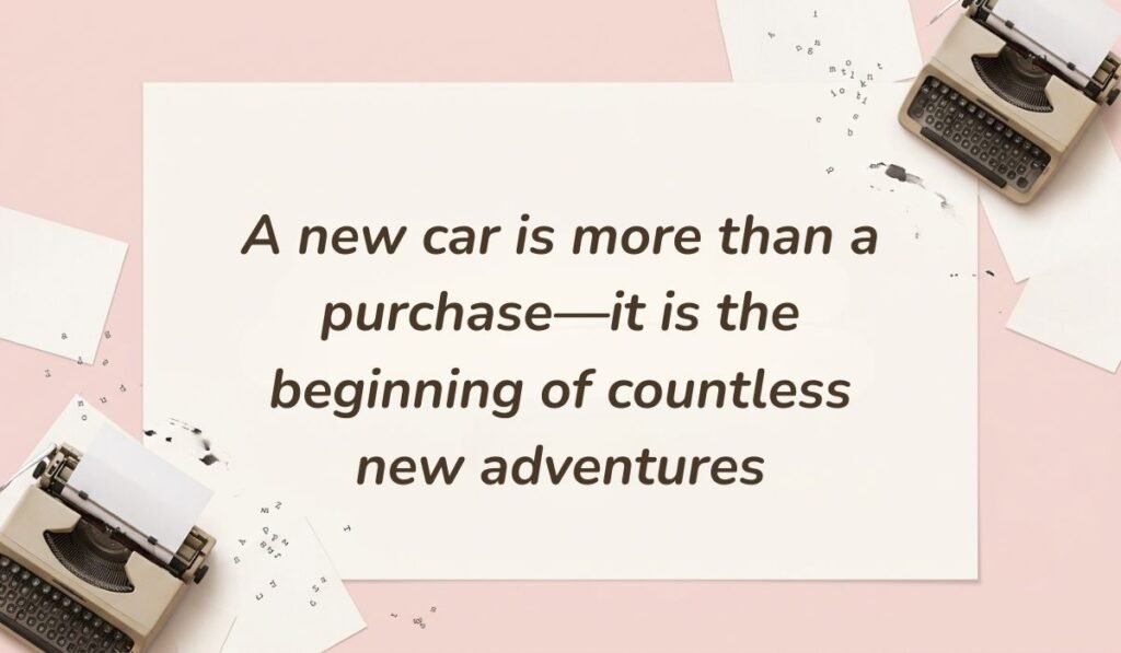 Vintage pink layout with typewriter accents displaying congratulations on new car messages stating "A new car is more than a purchase—it is the beginning of countless new adventures"