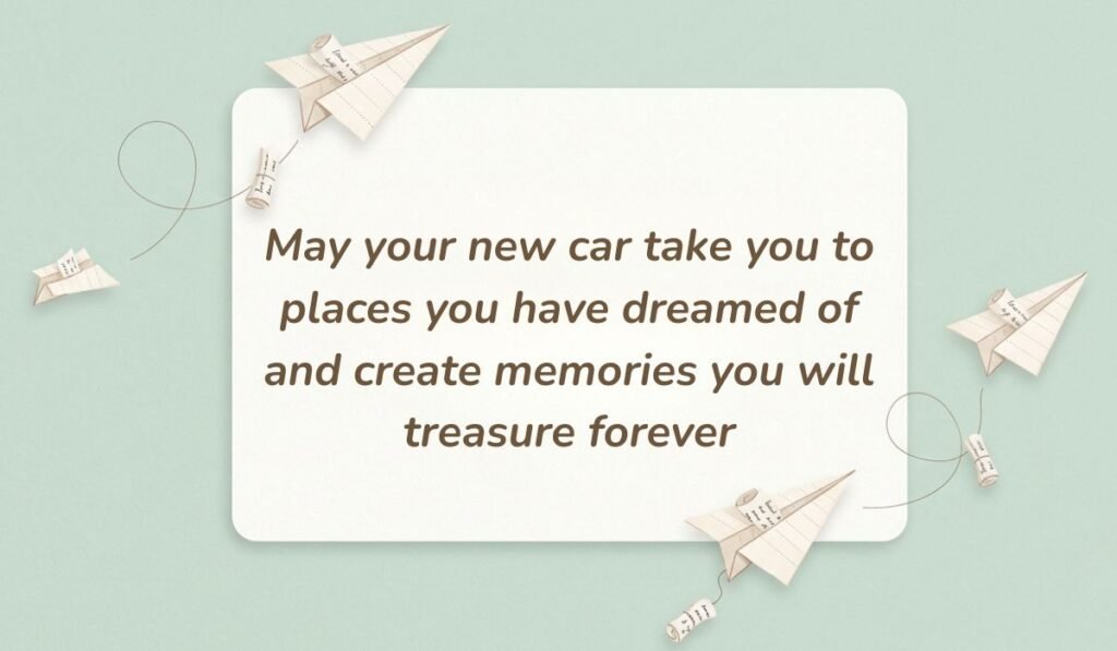 Soft green card decorated with paper airplanes containing congratulations on new car messages stating "May your new car take you to places you have dreamed of and create memories you will treasure forever"