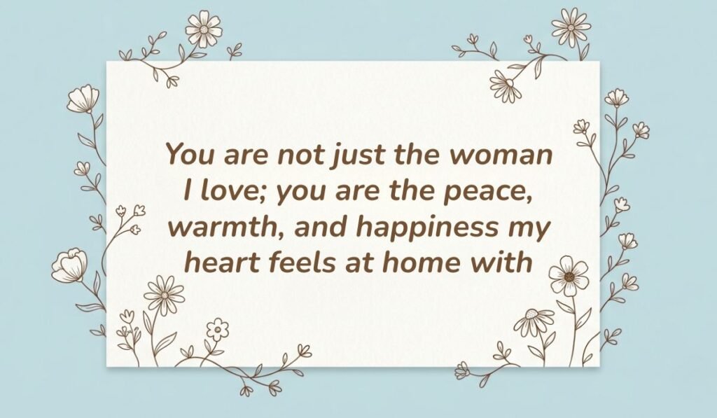 Light blue floral line art card displaying deep romantic love messages for her reading "You are not just the woman I love; you are the peace, warmth, and happiness my heart feels at home with"