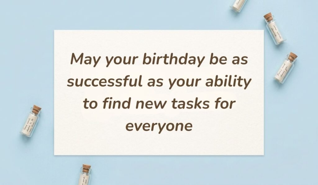Blue flat lay background with glass message bottles displaying funny birthday wishes for boss reading "May your birthday be as successful as your ability to find new tasks for everyone"