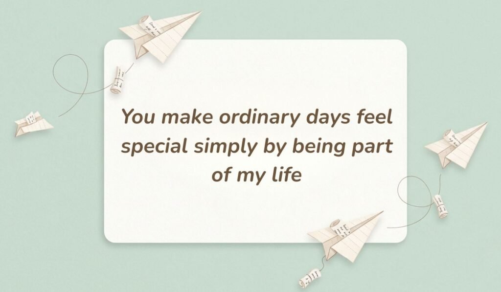 Light green card surrounded by floating paper airplanes showcasing a good evening message to my love reading "You make ordinary days feel special simply by being part of my life"