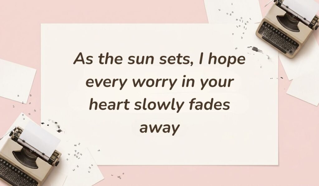 Soft pink vintage typewriter layout featuring good evening messages for her reading "As the sun sets, I hope every worry in your heart slowly fades away"