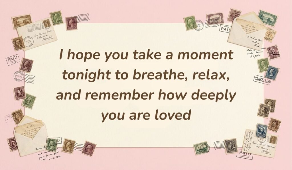 Vintage postage theme card with stamps and envelopes displaying good evening messages for her stating "I hope you take a moment tonight to breathe, relax, and remember how deeply you are loved"