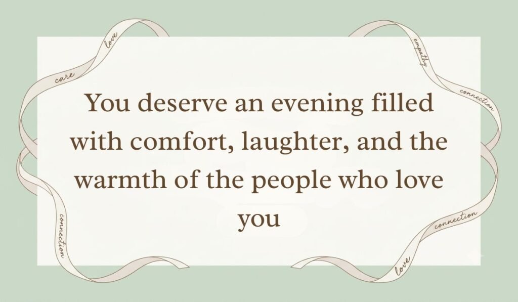 Sage green aesthetic card bordered with ribbon accents featuring good evening messages for sister stating "You deserve an evening filled with comfort, laughter, and the warmth of the people who love you"