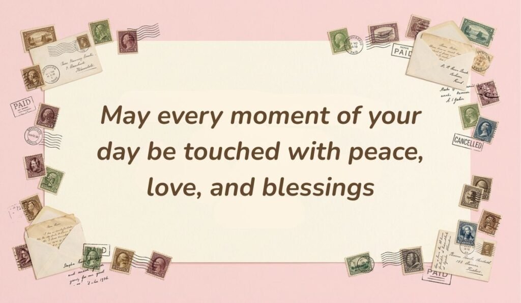 Vintage postal theme card surrounded by stamps and envelopes presenting good morning messages for aunt reading "May every moment of your day be touched with peace, love, and blessings"