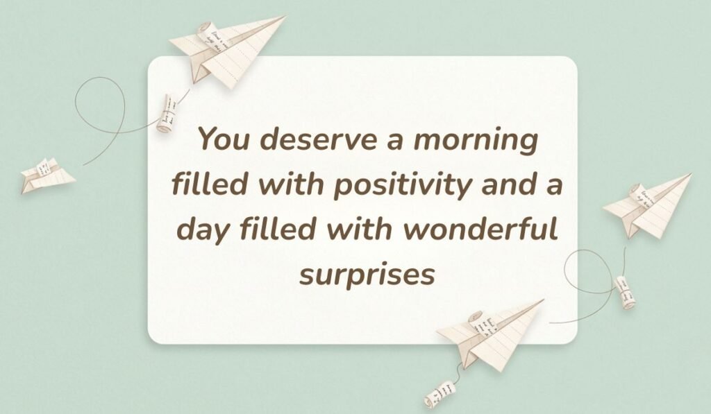 Sage green aesthetic card decorated with floating paper airplanes featuring good morning messages for aunt saying "You deserve a morning filled with positivity and a day filled with wonderful surprises"