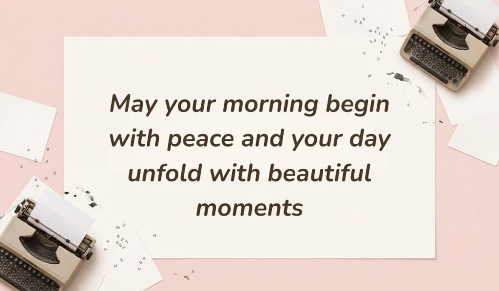 Romantic card with good morning messages for her on a pink background featuring vintage typewriters stating "May your morning begin with peace and your day unfold with beautiful moments."