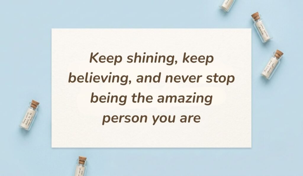 Light blue flatlay background with tiny message bottles showcasing good morning messages for sister reading "Keep shining, keep believing, and never stop being the amazing person you are."
