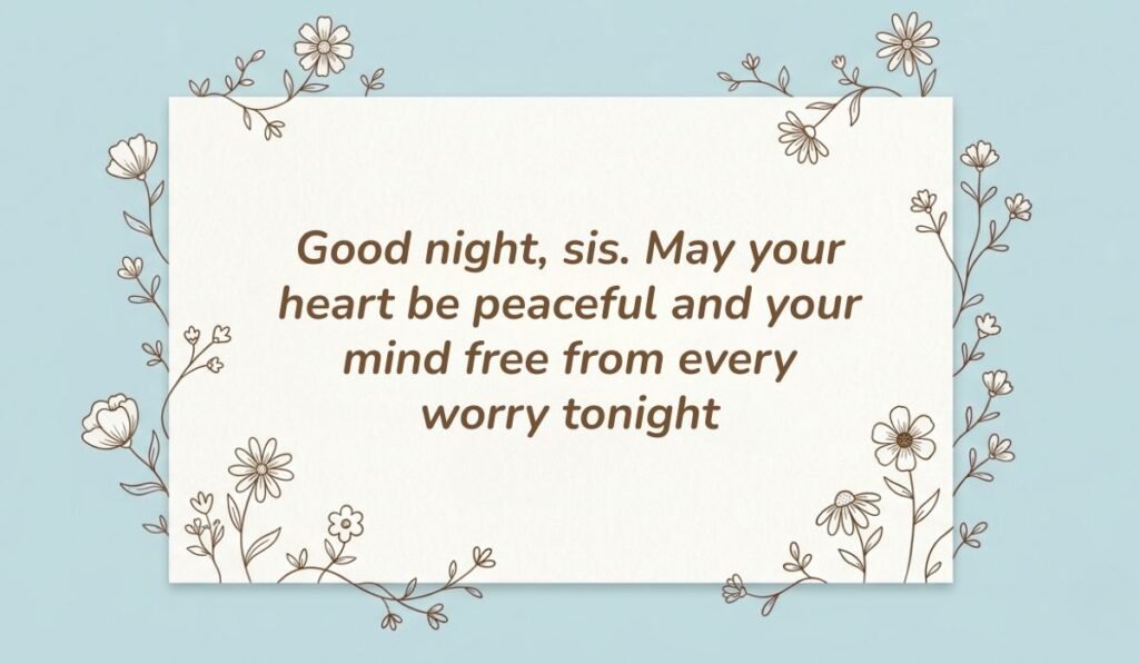 Light blue floral line art card displaying good night messages for sister reading "Good night, sis. May your heart be peaceful and your mind free from every worry tonight"