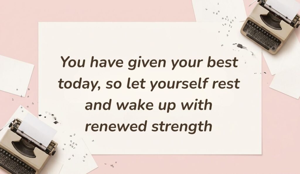 Soft pink vintage typewriter layout featuring good night messages for sister reading "You have given your best today, so let yourself rest and wake up with renewed strength"