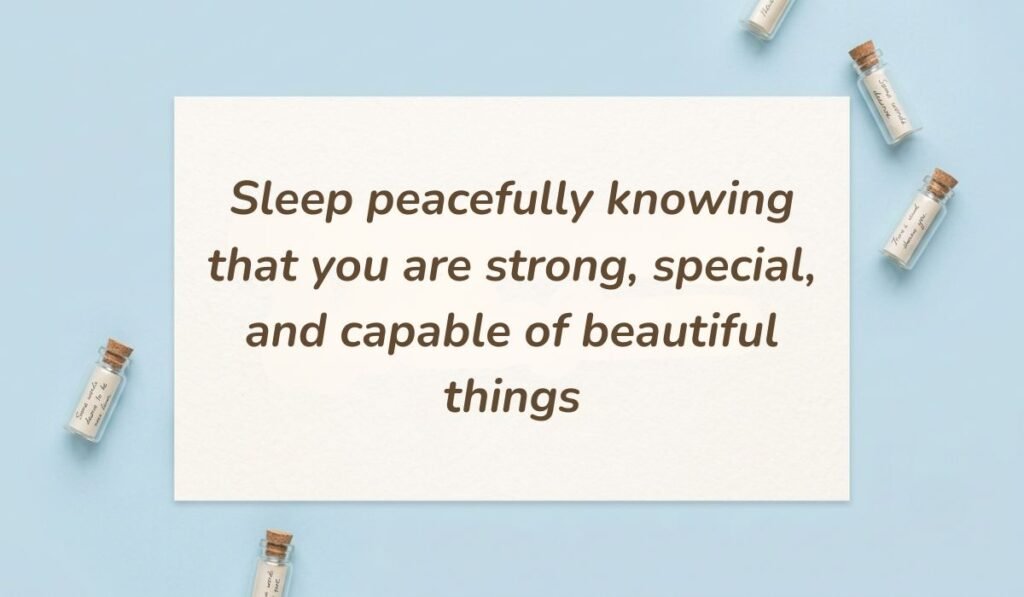 Soft blue background decorated with miniature message bottles presenting good night messages for sister reading "Sleep peacefully knowing that you are strong, special, and capable of beautiful things"