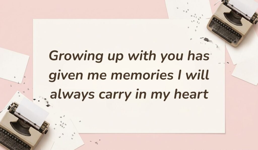 Vintage pink typewriter layout featuring heartfelt happy birthday wishes for cousin stating "Growing up with you has given me memories I will always carry in my heart"