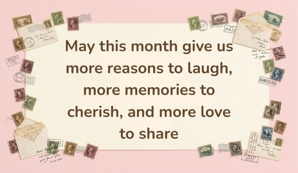 Soft pink background framed with vintage postage stamps and mini envelopes, showcasing a loving happy new month message to my wife: "May this month give us more reasons to laugh, more memories to cherish, and more love to share".