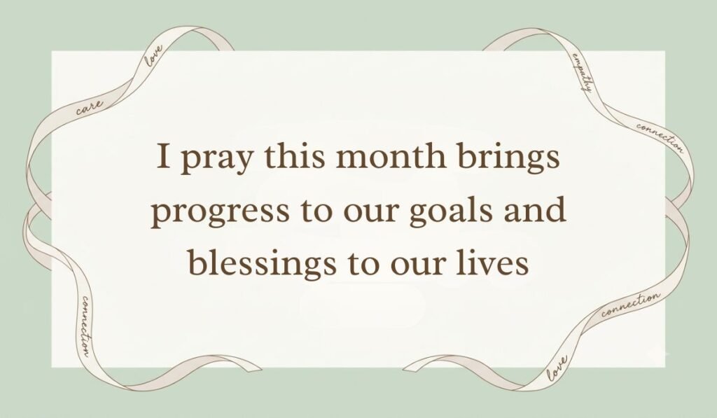 Elegant green floral card displaying happy new month messages for a group with ribbon accents stating "I pray this month brings progress to our goals and blessings to our lives."