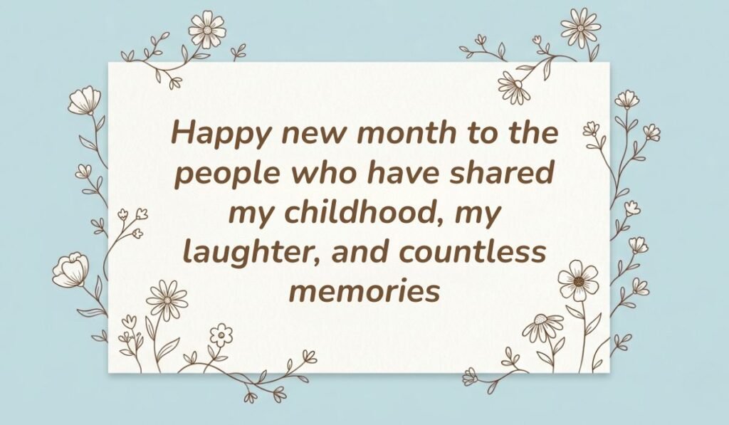 Light blue card with floral line art featuring happy new month messages for siblings reading "Happy new month to the people who have shared my childhood, my laughter, and countless memories".