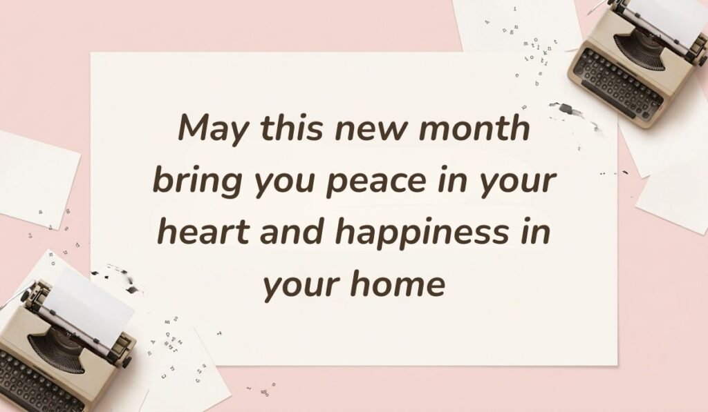 Soft pink background styled with vintage typewriters and typed paper notes, displaying a thoughtful happy new month message for uncle: "May this new month bring you peace in your heart and happiness in your home."