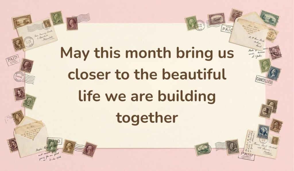 Soft pink background framed with vintage postage stamps and mini envelopes, showcasing a sweet happy new month message to my fiance: "May this month bring us closer to the beautiful life we are building together".