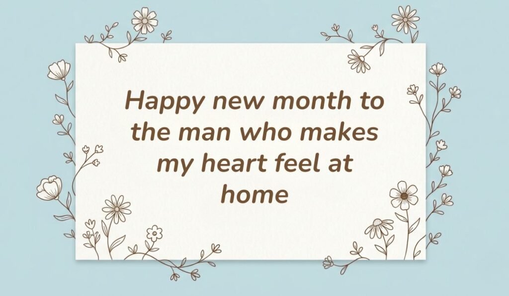 Light blue card background with delicate outline wildflower illustrations, featuring a romantic happy new month message to my husband: "Happy new month to the man who makes my heart feel at home".
