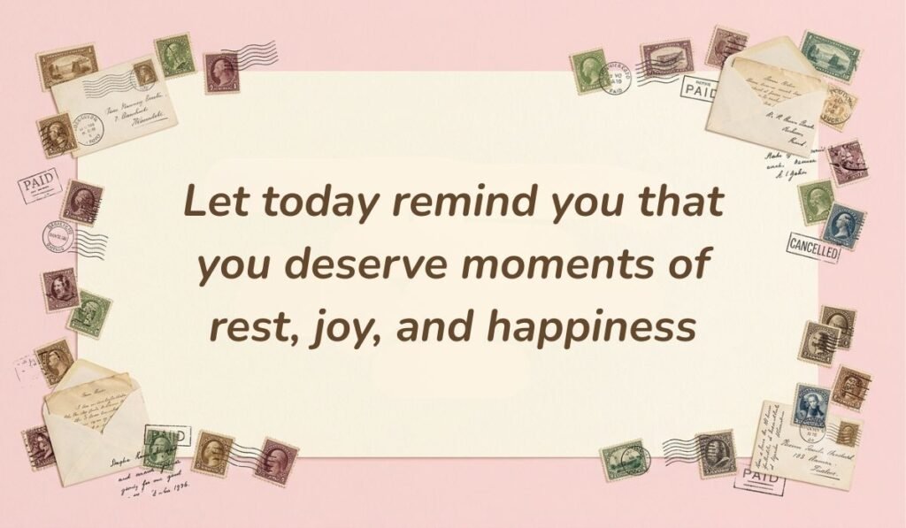 Vintage postal theme layout with postage stamps and letters displaying happy saturday blessings and quotes stating "Let today remind you that you deserve moments of rest, joy, and happiness"