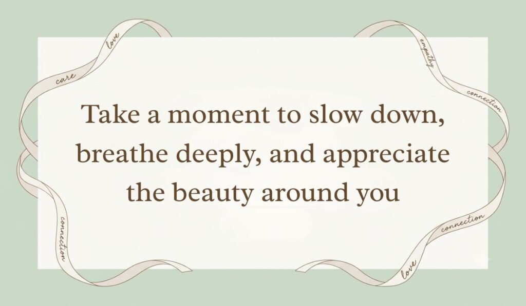 Sage green card bordered with elegant ribbon accents displaying happy sunday blessings and wishes reading "Take a moment to slow down, breathe deeply, and appreciate the beauty around you"
