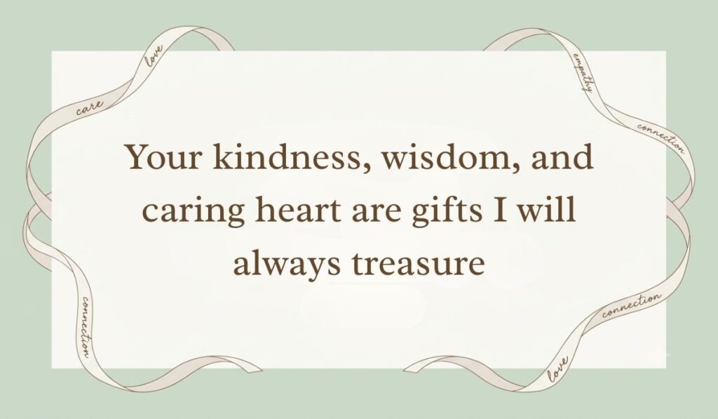 Sage green card bordered with decorative ribbons showing heart touching messages for mother in law stating "Your kindness, wisdom, and caring heart are gifts I will always treasure"