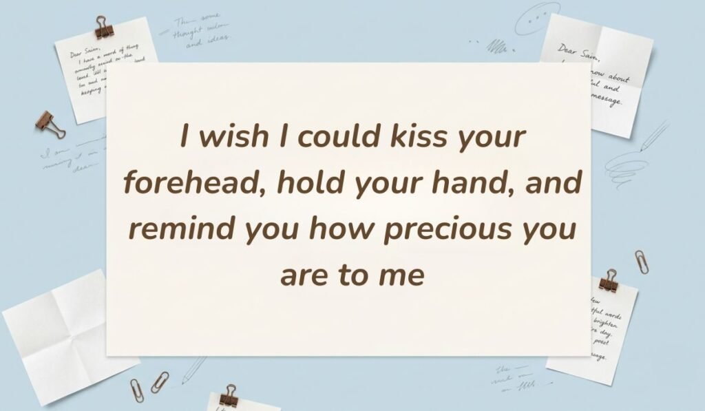 Light blue desk flatlay with sticky notes and paper clips presenting love and trust messages for wife reading "I wish I could kiss your forehead, hold your hand, and remind you how precious you are to me"