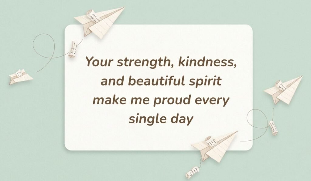 Light green background with paper airplanes showcasing loving words for my daughter reading "Your strength, kindness, and beautiful spirit make me proud every single day"