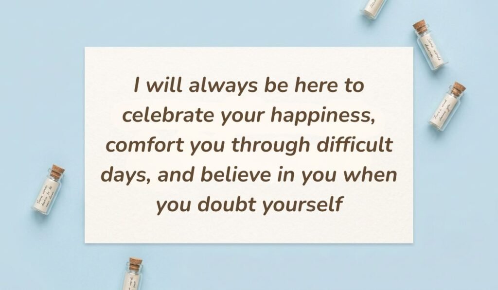 Soft blue backdrop with small glass message bottles presenting loving words for my daughter reading "I will always be here to celebrate your happiness, comfort you through difficult days, and believe in you when you doubt yourself"