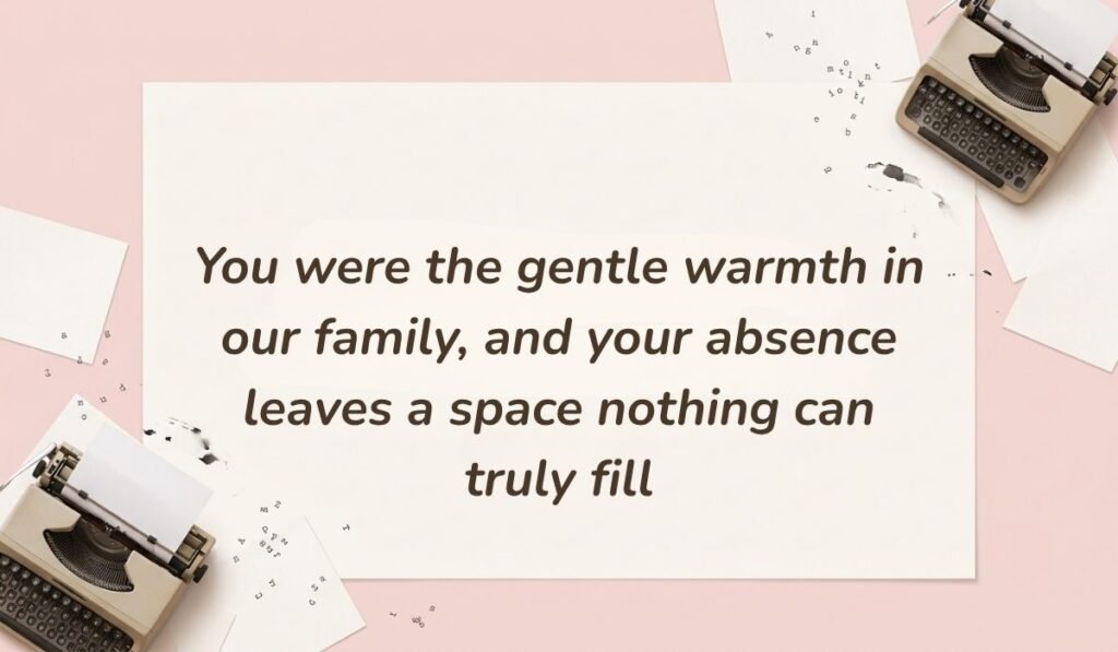 Soft pink desktop layout with vintage typewriters featuring quotes for a grandma who passed away reading, "You were the gentle warmth in our family, and your absence leaves a space nothing can truly fill"