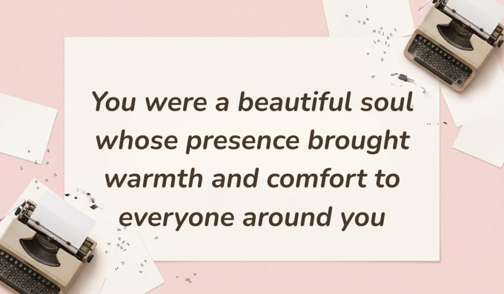 Vintage pink layout with typewriter accents featuring rest in peace messages for aunt stating "You were a beautiful soul whose presence brought warmth and comfort to everyone around you"
