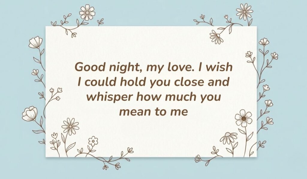 Light blue floral line art card displaying romantic good night messages reading "Good night, my love. I wish I could hold you close and whisper how much you mean to me"
