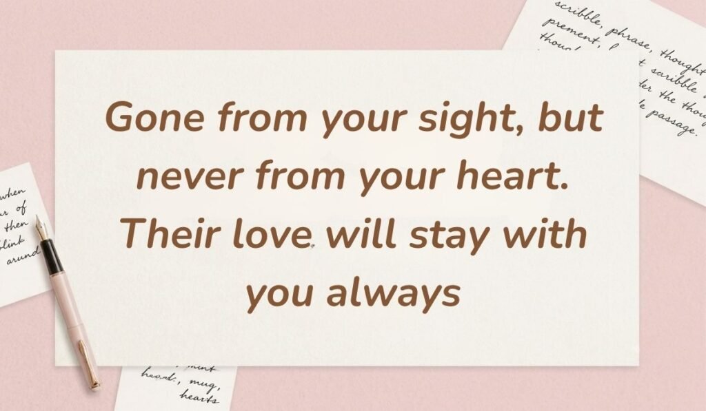 Soft pink background with a fountain pen and handwritten notes featuring short messages for loss of pet reading, "Gone from your sight, but never from your heart. Their love will stay with you always"