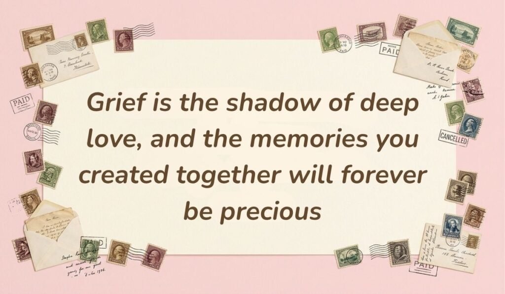 Soft pink card layout framed with vintage postage stamps displaying sympathy quotes for loss of husband reading, "Grief is the shadow of deep love, and the memories you created together will forever be precious"
