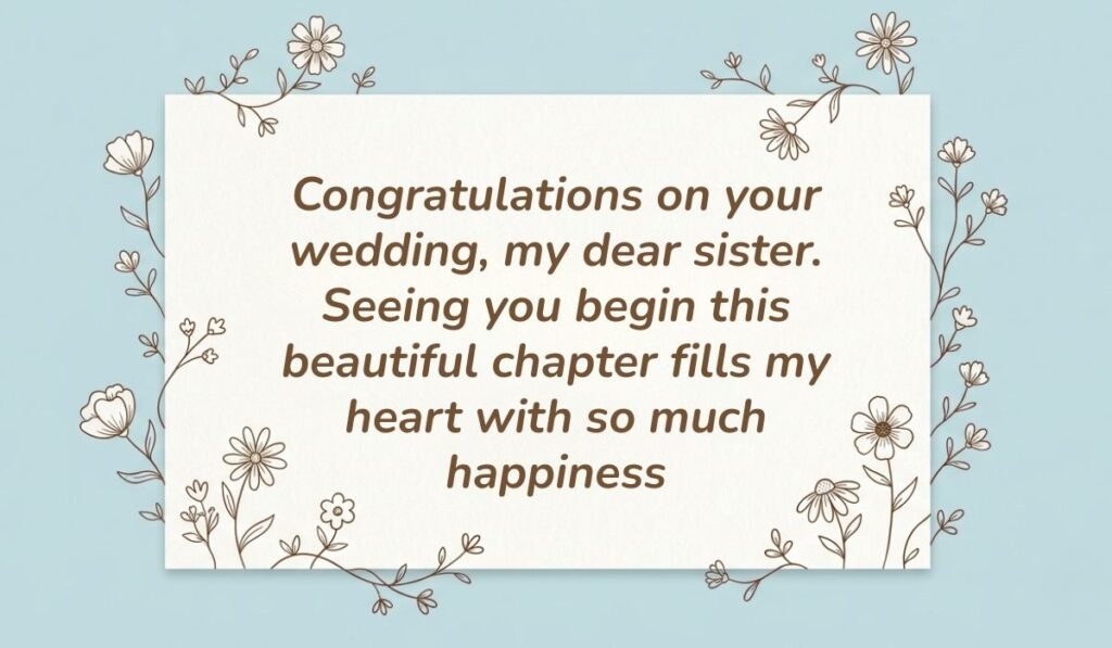 Light blue card with brown floral line art displaying wedding wishes for sister reading "Congratulations on your wedding, my dear sister. Seeing you begin this beautiful chapter fills my heart with so much happiness"