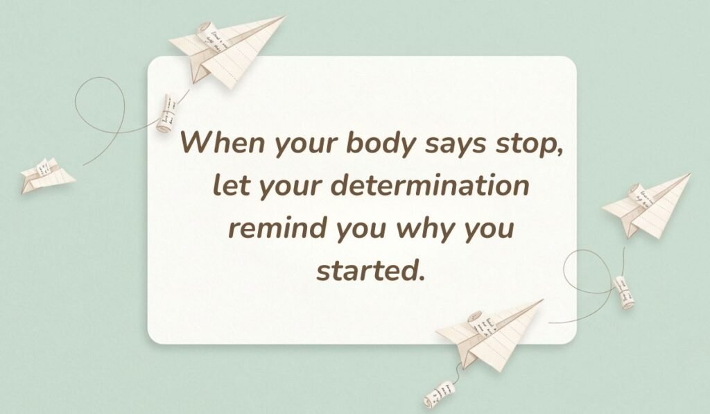 Mint green background with paper airplanes featuring best motivational quotes for athletes reading, "When your body says stop, let your determination remind you why you started."