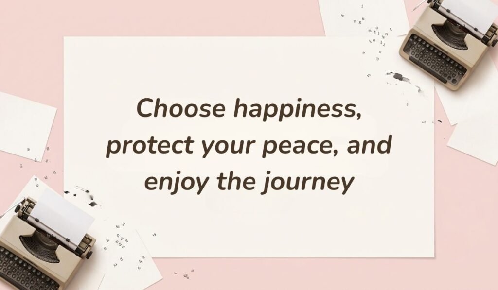 Soft pink surface with vintage typewriters featuring facebook quotes for cover photo stating, "Choose happiness, protect your peace, and enjoy the journey."