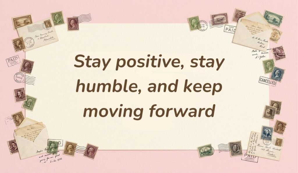 Soft pink vintage aesthetic framed with postal stamps and envelopes showcasing facebook quotes for cover photo reading, "Stay positive, stay humble, and keep moving forward."