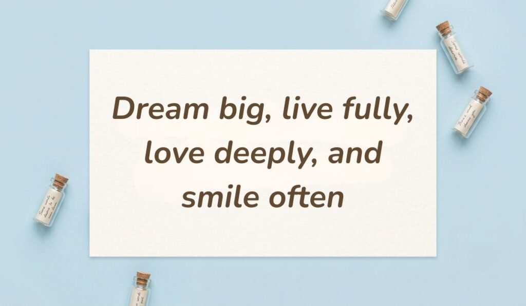 Light blue background accented with corked glass message bottles featuring facebook quotes for cover photo reading, "Dream big, live fully, love deeply, and smile often."