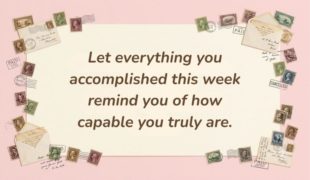 Soft pink card layout framed with vintage postage stamps displaying friday motivational quotes for work reading, "Let everything you accomplished this week remind you of how capable you truly are."