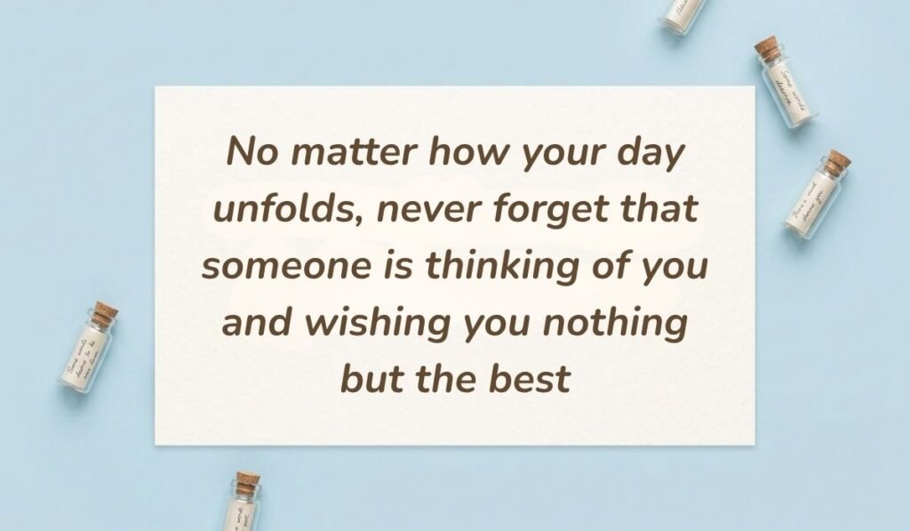 Light blue flat lay with mini glass message bottles showing good morning quotes for her reading, "No matter how your day unfolds, never forget that someone is thinking of you and wishing you nothing but the best"